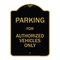 Signmission Designer Series-Parking For Authorized Vehicles Only Sign, 24" x 18", BG-1824-9802 A-DES-BG-1824-9802 - alternate 1